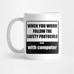 Safety protocols with computer Mug